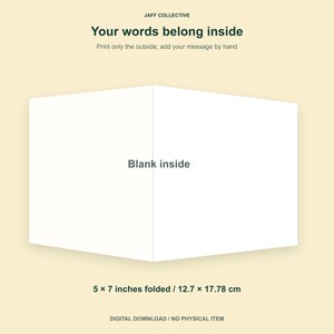 May include: A white folded greeting card template with the text JAFF COLLECTIVE, Your words belong inside, Print only the outside; add your message by hand, Blank inside, and 5 x 7 inches folded / 12.7 x 17.78 cm, DIGITAL DOWNLOAD / NO PHYSICAL ITEM.