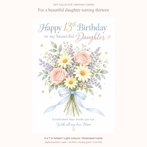 K&ouml;nnte beinhalten: Eine Geburtstagskarte mit einem Aquarell-Blumenstrau&szlig; aus rosa Rosen, wei&szlig;en G&auml;nsebl&uuml;mchen und violettem Lavendel, gebunden mit einem hellblauen Band. Der Text lautet: Happy 13th Birthday to my beautiful Daughter, Loved more than words can say. With all my love, Mom.