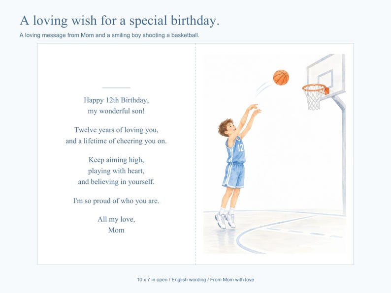 May include: A birthday greeting card featuring the text A loving wish for a special birthday. The interior includes the message Happy 12th Birthday, my wonderful son! and an illustration of a boy in a light blue jersey shooting a basketball.
