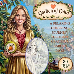 May include: A coloring book cover titled Garden of Calm featuring a blonde individual in a gold dress holding a green fruit. The text reads A RELAXING COLORING JOURNEY THROUGH GRACEFUL GARDEN DAYS and 30 COLORING PAGES. Includes a line art inset.