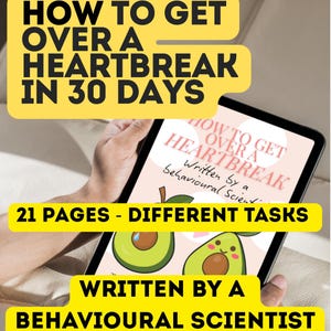 May include: A digital tablet displaying an e-book titled How to Get Over a Heartbreak in 30 Days, written by a behavioural scientist. The cover features two cartoon avocados and the text 21 Pages - Different Tasks, presented in a clear format.