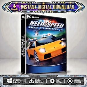 May include: A PC CD-ROM game case for Need for Speed Hot Pursuit 2 featuring an orange sports car and police vehicles. The cover art displays the game title and a helicopter. The top banner reads Instant Digital Download, and the bottom bar lists Windows 7/8/10/11 compatibility, digital download, easy install, and no disc required.