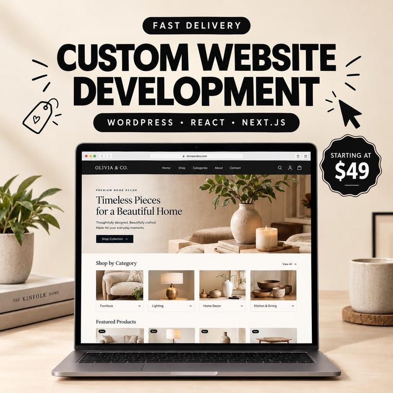 May include: A laptop displaying a website for Olivia & Co. featuring home decor products. The screen shows categories for furniture, lighting, and kitchenware. Text above the laptop reads Custom Website Development, WordPress, React, Next.js.