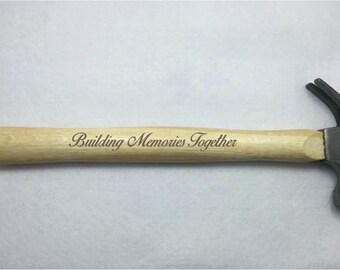 14oz "Building Memories Together" Hammer 100% Handmade and BRAND NEW