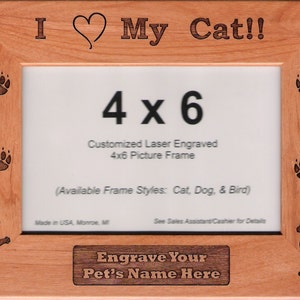 Personalized Custom &quot;I Love My Cat&quot;  4X6 Picture Frame - Free Engraving