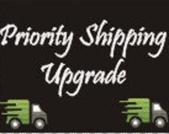 PRIORITY Shipping UPGRADE