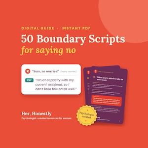 May include: A digital guide titled 50 Boundary Scripts for saying no, featuring a white text box with a sample script, a stack of purple cards with professional scenarios, and a yellow seal that reads Psychologist created by Her, Honestly.