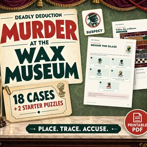 May include: A Deadly Deduction Murder at the Wax Museum game kit featuring a title card, a 18 cases plus 2 starter puzzles sign, a suspect card, and two game sheets with text including Behind the Glass and Follow the evidence. Printable PDF.