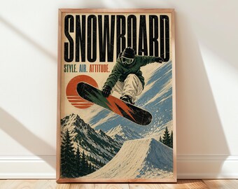 May include: A vertical poster featuring a snowboarder in a green jacket and white pants mid-air above a snowy mountain landscape. The text SNOWBOARD appears in large black letters at the top, with the words STYLE. AIR. ATTITUDE. below it.