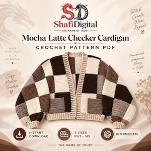 May include: A crochet pattern PDF for a Mocha Latte Checker Cardigan. The cardigan features a brown, beige, and cream checkerboard pattern with two front pockets, long sleeves, and a ribbed trim. The text includes ShafiDigital, Mocha Latte Checker Cardigan, Crochet Pattern PDF, and 5 sizes XS/S-5XL.