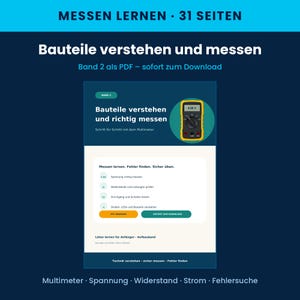 May include: A digital educational PDF guide titled Bauteile verstehen und richtig messen, featuring a yellow multimeter illustration. The document covers measuring voltage, resistance, continuity, and testing diodes and LEDs across 31 pages.