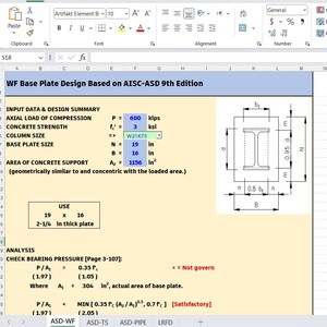 May include: A spreadsheet titled WF Base Plate Design Based on AISC-ASD 9th Edition showing engineering input data, including an axial load of 600 kips, concrete strength of 3 ksi, and a base plate size of 19 inches by 16 inches with a 2-1/4 inch thickness.