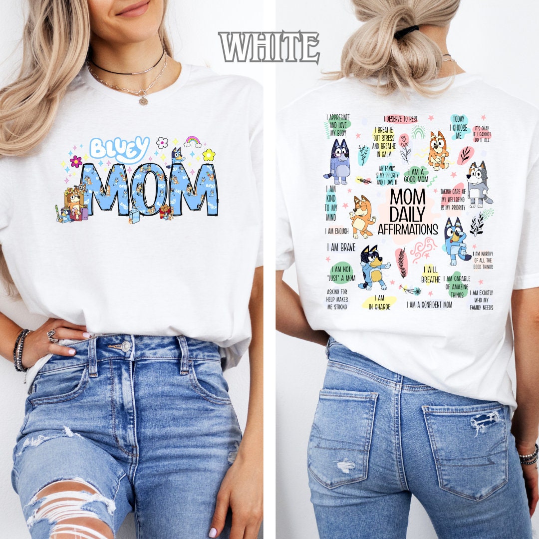 Discover Funny Daily Affirmations For BlueyDad Dad Mom Double Sided T-Shirt