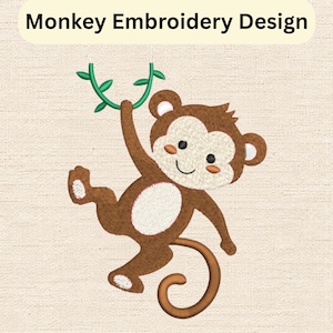 May include: An embroidery design featuring a brown monkey with a cream-coloured face and belly, hanging from a green vine. The monkey has pink cheeks and black eyes. The text "Monkey Embroidery Design" is displayed at the top of the image.