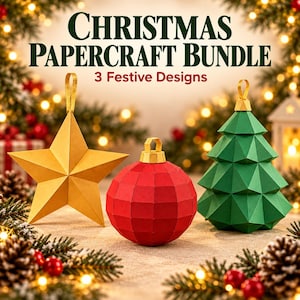 May include: A Christmas papercraft bundle featuring three festive designs: a gold star, a red spherical ornament, and a green Christmas tree. The text reads CHRISTMAS PAPERCRAFT BUNDLE 3 Festive Designs. Each item has a small loop for hanging.
