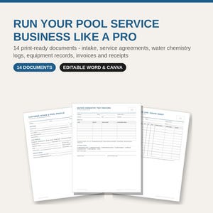 May include: A set of 14 print-ready pool service business documents including intake forms, service agreements, water chemistry logs, equipment records, invoices, and receipts. The text reads RUN YOUR POOL SERVICE BUSINESS LIKE A PRO, 14 DOCUMENTS, and EDITABLE WORD & CANVA.