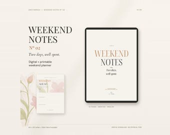 May include: A digital and printable weekend planner titled WEEKEND NOTES No 02. The display shows a tablet screen and a paper sheet featuring the text Two days, well spent, WEEKEND AHEAD, and floral illustrations in soft pink and green tones.