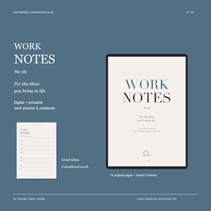 May include: A digital work planner and notebook titled Work Notes No 06. The cover features the text Work Notes No 06, For the ideas you bring to life, and A personal notebook for a more meaningful work life. Includes a This Week page layout.