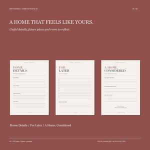 May include: Three off-white printable planner pages on a terracotta background. The text reads: A HOME THAT FEELS LIKE YOURS, HOME DETAILS, FOR LATER, and A HOME, CONSIDERED. Each page features structured lines and headings for home organization.