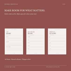 May include: Three off-white digital planner pages on a dark red background. The text reads: MAKE ROOM FOR WHAT MATTERS. Notice what works. Make space for what comes next. The pages are titled AT HOME, ROOM BY ROOM, and THINGS TO SORT.