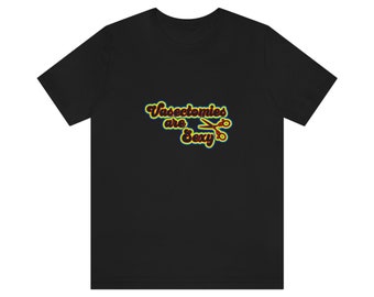 Vasectomies are Sexy T-Shirt