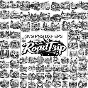 May include: A collection of black and white graphic illustrations featuring road trip themes, including campers, vintage cars, mountains, and outdoor gear. The central text reads SVG PNG DXF EPS and RoadTrip, showcasing various travel-related designs.