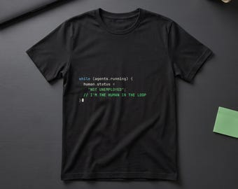 Human in the Loop Shirt, Funny Programmer Gift, Developer Unisex Tee