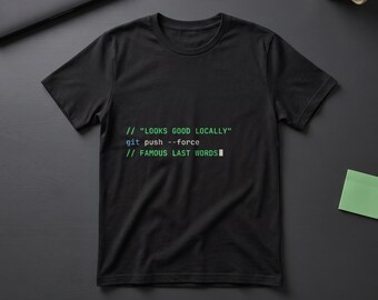 Looks Good Locally Shirt, Funny Programmer Gift, Developer Unisex Tee