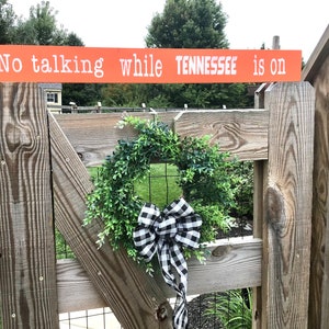 University of Tennessee No Talking When Tennessee is on sign. Officially licensed
