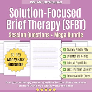 May include: A digital workbook bundle titled Solution-Focused Brief Therapy (SFBT) Session Questions Mega Bundle. The document features white pages with lines for text, a yellow 30-Day Money Back Guarantee star, and green checkmark feature boxes.