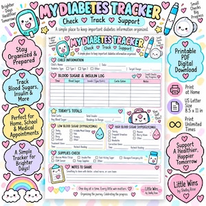 May include: A printable diabetes tracker sheet featuring sections for child information, blood sugar and insulin logs, daily totals, low and high blood sugar symptoms, supply checks, and notes to share, decorated with colorful hearts and icons.