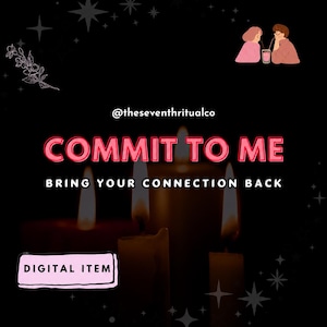 Könnte beinhalten: Eine digitale Grafik auf schwarzem Hintergrund mit drei brennenden Kerzen, einer kleinen Illustration von zwei Personen, die ein Getränk teilen, sowie dem Text @theseventhritualco, COMMIT TO ME, BRING YOUR CONNECTION BACK und DIGITAL ITEM.