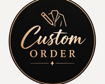 Custom Order