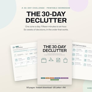 Peut inclure: Un cahier d'exercices imprimable de 30 jours pour le désencombrement, comprenant une page de couverture avec le titre The 30-Day Declutter, une liste de règles et une page de tâches quotidiennes. 50 pages, téléchargement immédiat, formats US Letter et A4.