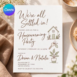 May include: A white housewarming party invitation card with brown cursive text reading We're all Settled in! and Housewarming Party. It features line art illustrations of a house, a key, and a potted plant in green and brown tones.