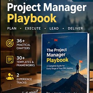 Puede incluir: Un PDF de descarga digital titulado The Ultimate Project Manager Playbook. La portada muestra un paisaje montañoso con una persona sosteniendo una bandera. El texto incluye Plan, Execute, Lead, Deliver, 36+ capítulos y 30+ plantillas.