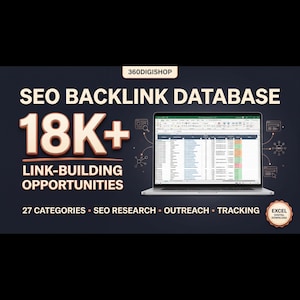 May include: A digital SEO backlink database featuring 18K+ link-building opportunities displayed on a laptop screen. The graphic includes the text 360DIGISHOP, SEO BACKLINK DATABASE, 18K+ LINK-BUILDING OPPORTUNITIES, 27 CATEGORIES, SEO RESEARCH, OUTREACH, TRACKING, and EXCEL DIGITAL DOWNLOAD.