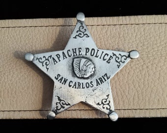 Apache Police San Carlos Reservation Badge, Old West Badges, Wild West Badges (Made In The USA)