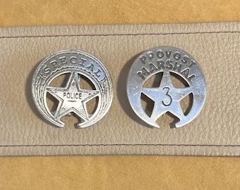 Two  Badges:  Provost Marshal and Special Police with pin back (Made In The USA)