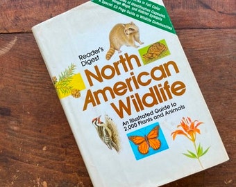 Reader's Digest North American Wildlife Illustrated Guide 2000 Plants and  Animals