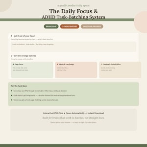 Peut inclure: Une interface de productivité numérique intitulée The Daily Focus & ADHD Task-Batching System. Elle comprend des sections pour vider son esprit, trier les tâches par lots d'énergie et une section pour les jours difficiles, avec des boutons.