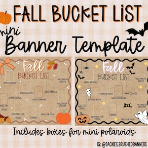 May include: A Fall Bucket List mini banner template featuring two rectangular designs on a light plaid background. The text reads Fall Bucket List, with illustrations of pumpkins, ghosts, bats, and boxes for mini polaroid photos.