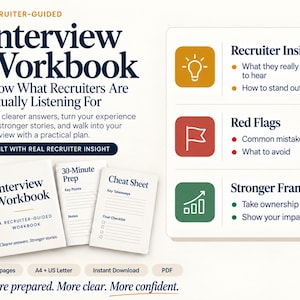May include: An Interview Workbook digital guide featuring a 32-page PDF with a 30-minute prep sheet and cheat sheet. The text includes Recruiter Insight, Red Flags, and Stronger Framing sections with icons, plus the tagline More prepared. More clear. More confident.