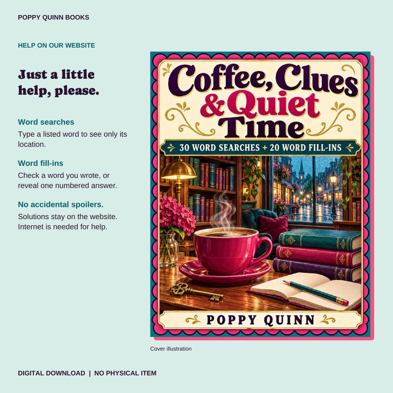 May include: A digital book cover titled Coffee, Clues & Quiet Time featuring 30 word searches and 20 word fill-ins. The illustration shows a steaming pink coffee cup, a brass key, an open notebook with a pencil, and stacked books in a library.
