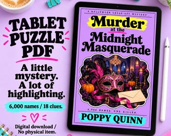 Può includere: Un tablet digitale che mostra un puzzle in PDF intitolato Murder at the Midnight Masquerade di Poppy Quinn. Lo schermo mostra una maschera rosa, zucche e una busta. Il testo a sinistra recita Tablet Puzzle PDF, A little mystery. A lot of highlighting. 6,000 names / 18 clues. Digital download / No physical item.