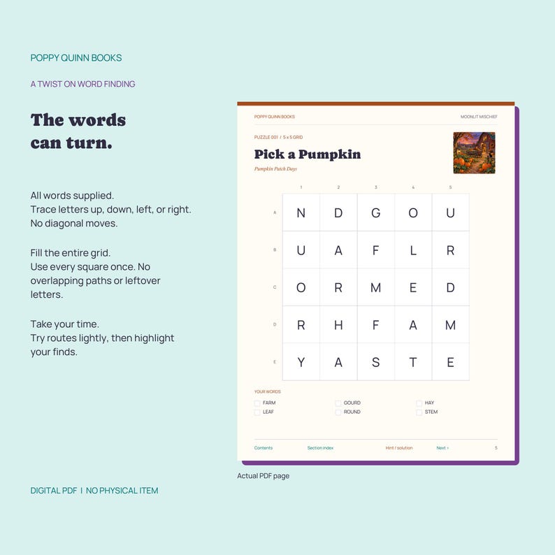 May include: A digital word puzzle page titled Pick a Pumpkin by Poppy Quinn Books. The page features a 5x5 grid of letters, a list of words to find including Farm, Gourd, Hay, Leaf, Round, and Stem, and instructions for tracing paths.