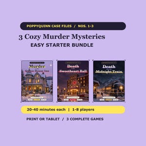 May include: A Poppyquinn Case Files starter bundle featuring three murder mystery games: Murder at the Quinn House Inn, Death at the Sweetheart Ball, and Death Takes the Midnight Train. Each game is designed for 1-8 players, 20-40 minutes, print or tablet.