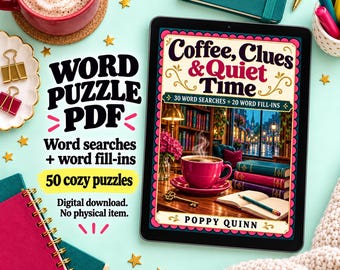 May include: A digital tablet displays a book cover titled Coffee, Clues & Quiet Time, featuring a steaming pink cup of coffee, books, and a key. The text indicates 30 word searches and 20 word fill-ins, totaling 50 cozy puzzles as a digital download.