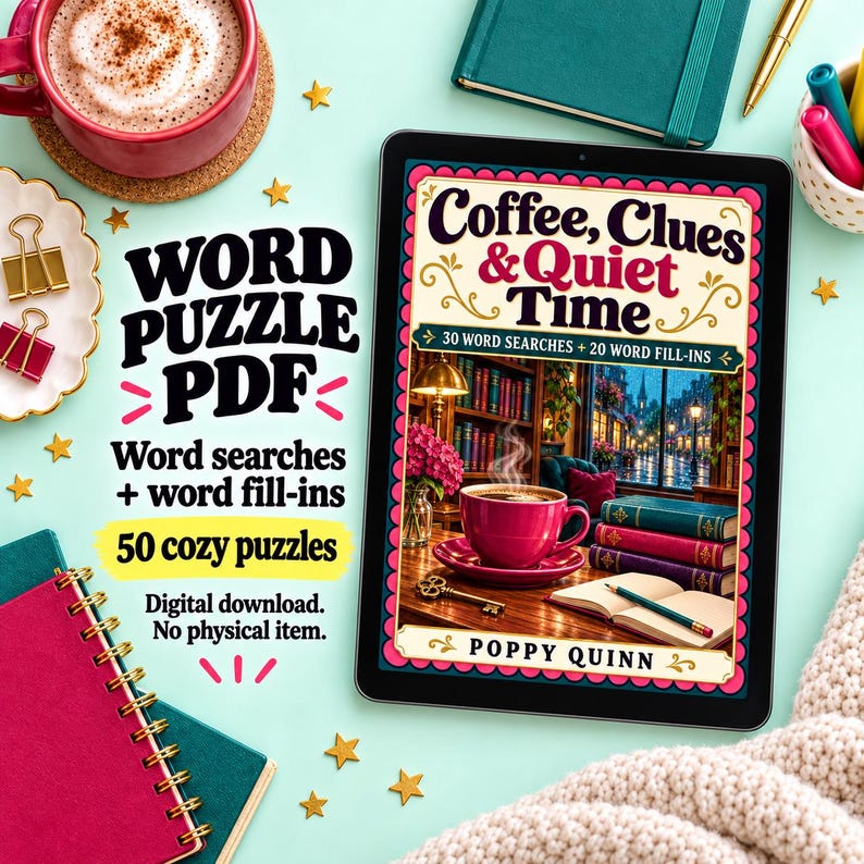 May include: A digital tablet displays a book cover titled Coffee, Clues & Quiet Time, featuring a steaming pink cup of coffee, books, and a key. The text indicates 30 word searches and 20 word fill-ins, totaling 50 cozy puzzles as a digital download.