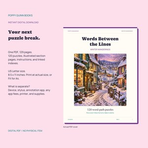 May include: A digital PDF puzzle book titled Words Between the Lines: Winter Wanderings by Poppy Quinn Books. The cover features a snowy village scene with lit buildings and a path. It includes 129 pages, 120 puzzles, and is 8.5 x 11 inches.